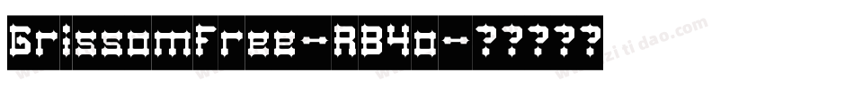 GrissomFree-RB4o字体转换