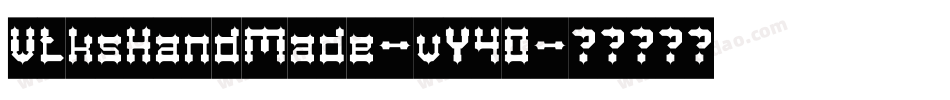 VtksHandMade-vY4O字体转换