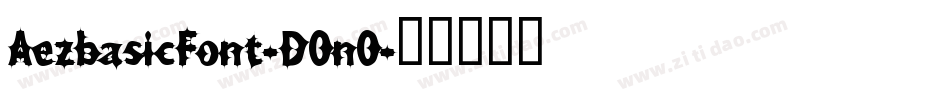 AezbasicFont-D0n0字体转换