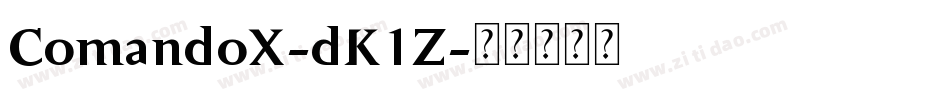 ComandoX-dK1Z字体转换