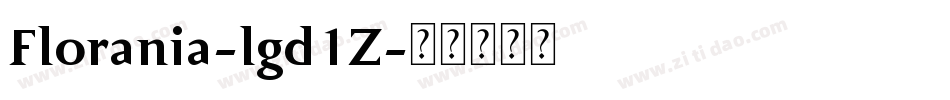 Florania-lgd1Z字体转换