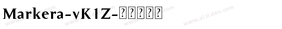 Markera-vK1Z字体转换 Markera-vK1Z字体转换