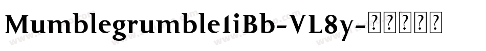 MumblegrumbleIiBb-VL8y字体转换