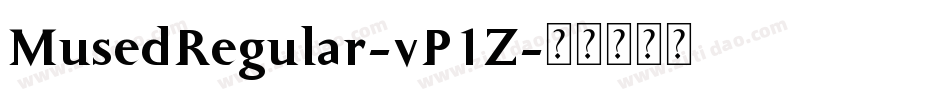 MusedRegular-vP1Z字体转换