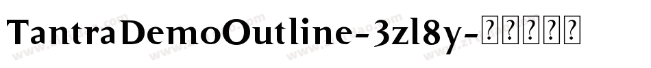 TantraDemoOutline-3zl8y字体转换