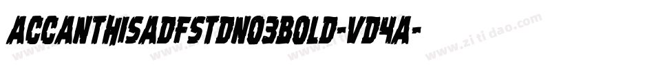 Accanthisadfstdno3Bold-vd4A字体转换