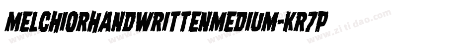 MelchiorHandwrittenMedium-KR7p字体转换
