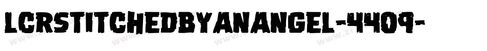 LcrStitchedByAnAngel-44o9字体转换