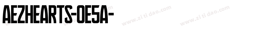 Aezhearts-OE5A字体转换