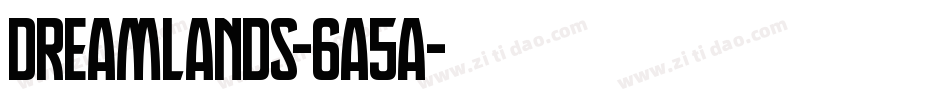 Dreamlands-6A5A字体转换