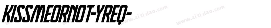 Kissmeornot-yrEq字体转换