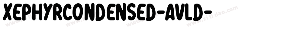 XephyrCondensed-AVlD字体转换