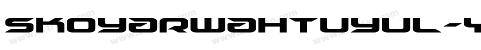 Skoyarwahtuyul-YvDa字体转换 Skoyarwahtuyul-YvDa字体转换