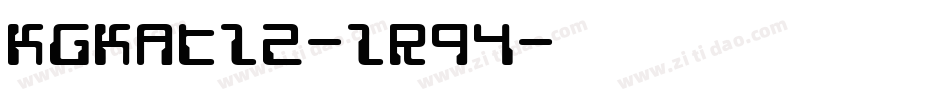 Kgkatz2-zR94字体转换