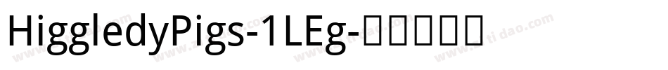 HiggledyPigs-1LEg字体转换