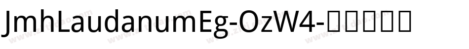 JmhLaudanumEg-OzW4字体转换