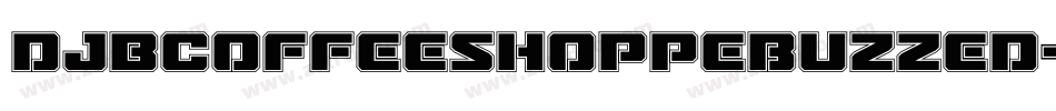 DjbCoffeeShoppeBuzzed-D8O0字体转换