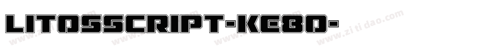 Litosscript-KE8o字体转换
