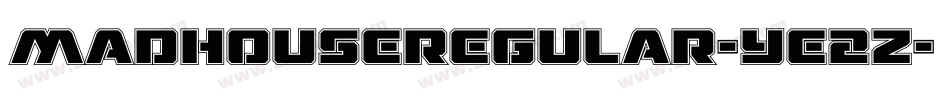 MadhouseRegular-ye2Z字体转换