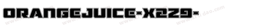 OrangeJuice-X2z9字体转换