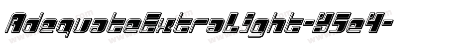 AdequateExtraLight-Y5e4字体转换