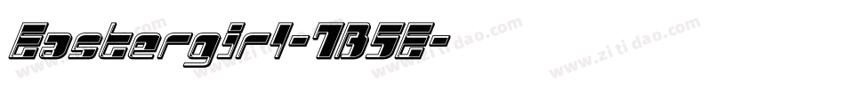 Eastergirl-7B5E字体转换