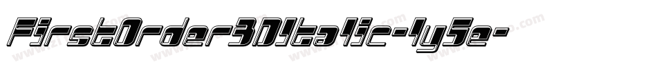FirstOrder3DItalic-ly5e字体转换