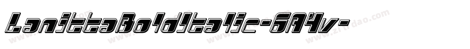 LanittaBoldItalic-6A4v字体转换 LanittaBoldItalic-6A4v字体转换