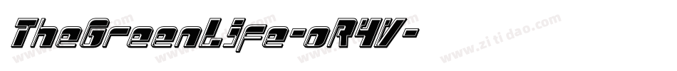TheGreenLife-oR4V字体转换 TheGreenLife-oR4V字体转换