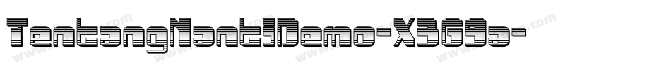 TentangNantiDemo-X3G9a字体转换 TentangNantiDemo-X3G9a字体转换