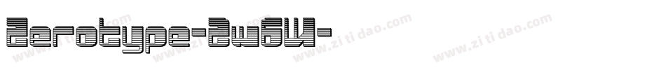 Zerotype-2w6W字体转换 Zerotype-2w6W字体转换