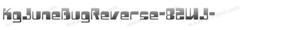 KgJuneBugReverse-82WJ字体转换