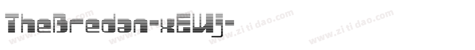 TheBredan-xEWj字体转换 TheBredan-xEWj字体转换