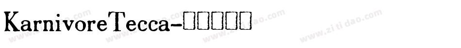 KarnivoreTecca字体转换