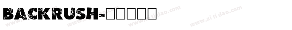 Backrush字体转换