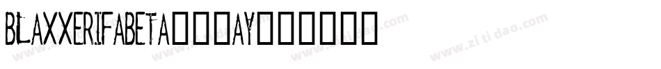 Blaxxerifabeta-39ay字体转换