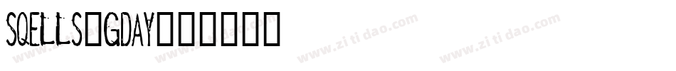 Sqells-GDAy字体转换