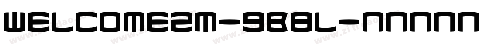 Welcome2m-9B8L字体转换