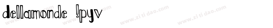 Dellamonde-1pYv字体转换 Dellamonde-1pYv字体转换