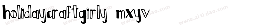 HolidayCraftGirly-MXYv字体转换
