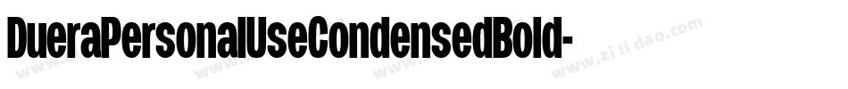 DueraPersonalUseCondensedBold-X5Kd字体转换