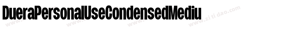DueraPersonalUseCondensedMedium-o6D0字体转换