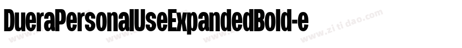 DueraPersonalUseExpandedBold-eJ03字体转换