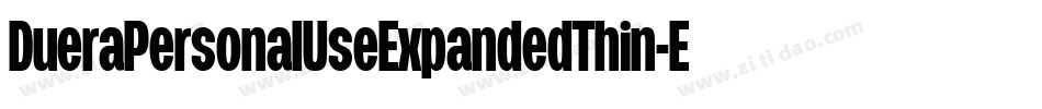 DueraPersonalUseExpandedThin-E5We字体转换
