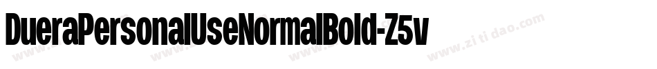 DueraPersonalUseNormalBold-Z5v8字体转换