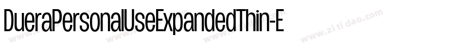 DueraPersonalUseExpandedThin-E5We字体转换