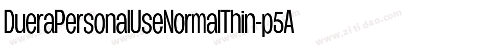 DueraPersonalUseNormalThin-p5Ar字体转换