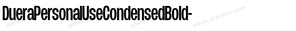 DueraPersonalUseCondensedBold-X5Kd字体转换