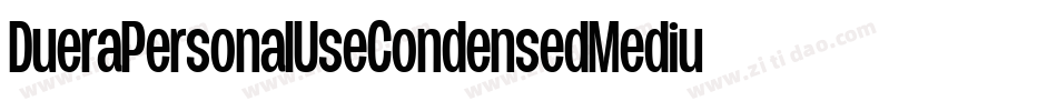 DueraPersonalUseCondensedMedium-o6D0字体转换