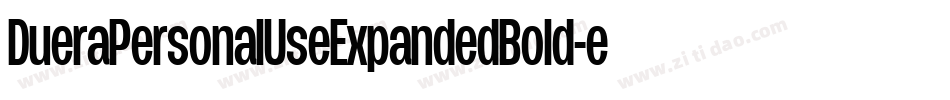 DueraPersonalUseExpandedBold-eJ03字体转换